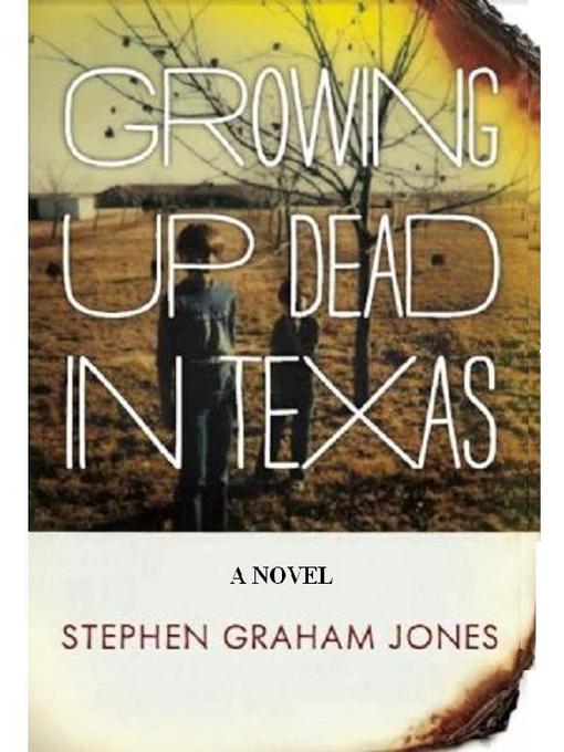 Title details for Growing Up Dead in Texas by Stephen Graham Jones - Available